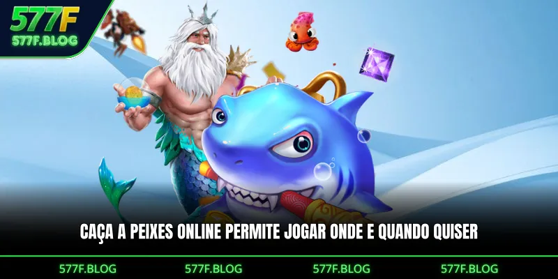 Caça a Peixes Online permite jogar onde e quando quiser