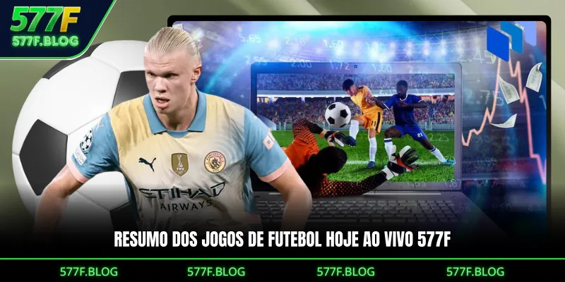 Resumo dos jogos de Futebol hoje ao vivo 577F 