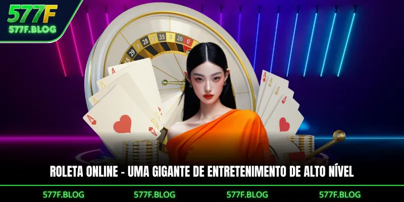 Roleta Online - Gigante Do Entretenimento De Alto Nível