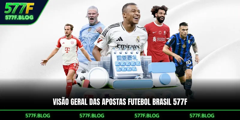 Visão geral das apostas futebol Brasil 577F 